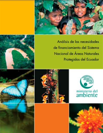analisis de las necesidades de financiamiento del sistema nacional de areas naturales protegidas del ecuador