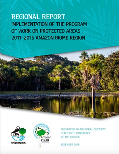 regional report implementation of the program of work on protected areas 2011 2015 amazon biome region